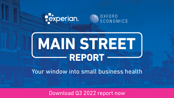 Experian and Oxford Economics Main Street Report for Q3 2022