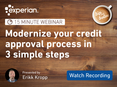 Watch our 15 minute Sip and Solve session around modernizing your credit approvals.