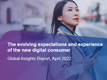 The evolving expectations and experience of the new digital consumer