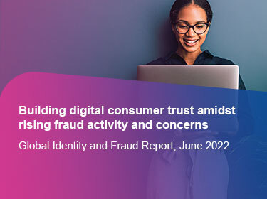 Building digital consumer trust amidst rising fraud activity and concerns