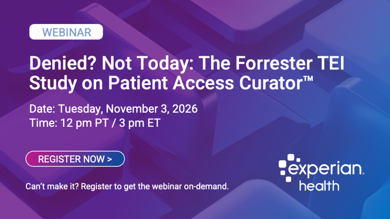 Experian Health and guest Forrester Consulting walk through the findings of the commissioned study on Patient Access Curator
