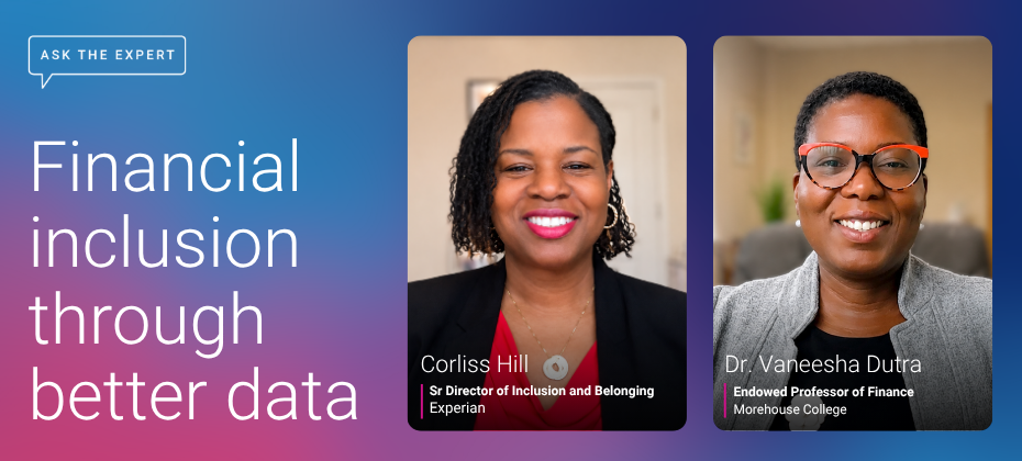 Ask the Expert: A closer look at financial inclusion with Corliss Hill and Dr. Vaneesha Dutra