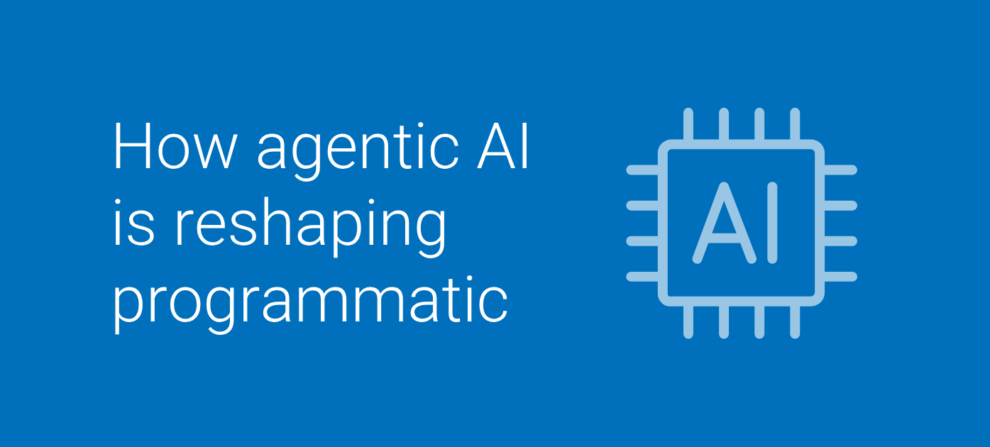 Agentic AI in programmatic advertising: Predictive, identity-driven media