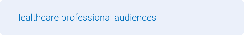 Healthcare professional audiences