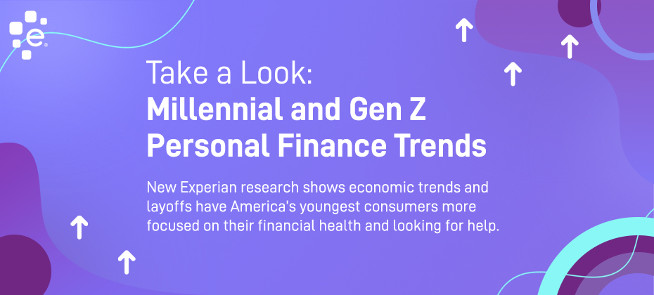 Take a Look: Millennial and Gen Z Personal Finance Trends