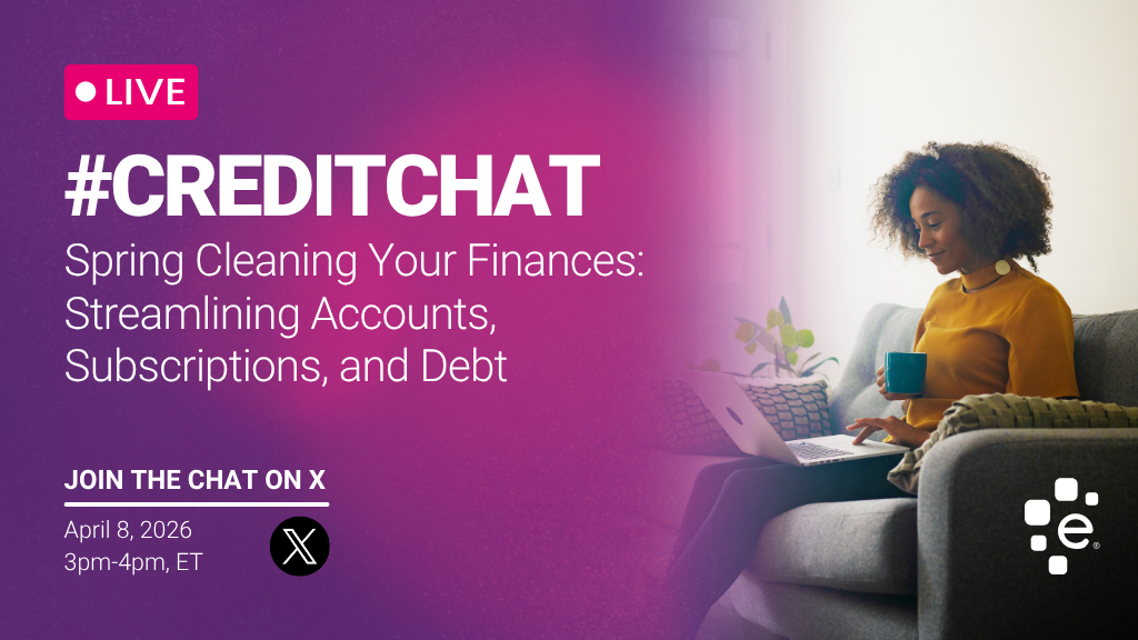 Promotional graphic for a live #CreditChat titled “Spring Cleaning Your Finances: Streamlining Accounts, Subscriptions, and Debt.” Event takes place April 1, 2026, from 3–4 PM ET on X. Image shows a woman sitting on a couch using a laptop and holding a mug, with Experian branding.