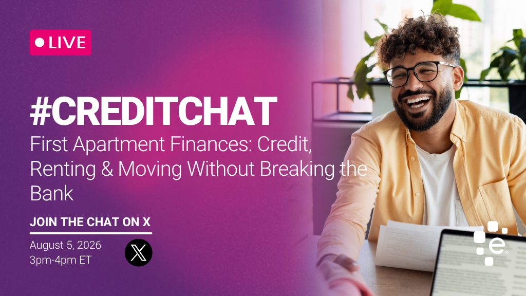 Promotional graphic for a live #CreditChat titled “First Apartment Finances: Credit, Renting & Moving Without Breaking the Bank.” Event is August 5, 2026, from 3–4 PM ET on X. Image shows a smiling man holding paperwork while sitting at a table, with Experian branding.