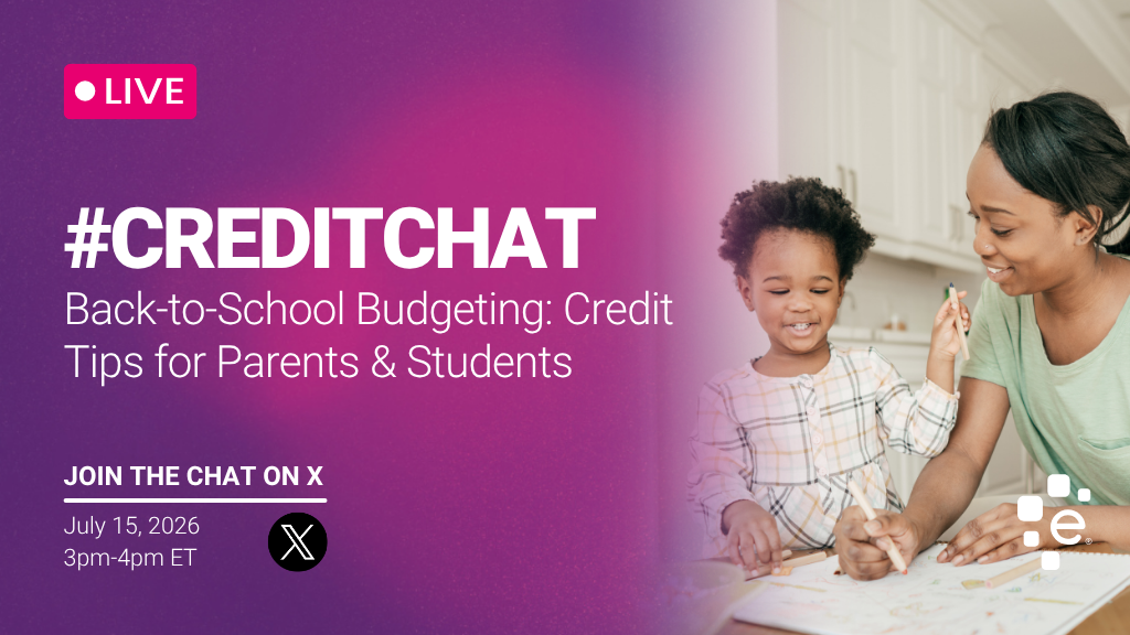 Promotional graphic for a live #CreditChat titled “Back-to-School Budgeting: Credit Tips for Parents & Students.” Event is July 15, 2026, from 3–4 PM ET on X. Image shows a parent and young child drawing together at a table, with Experian branding.