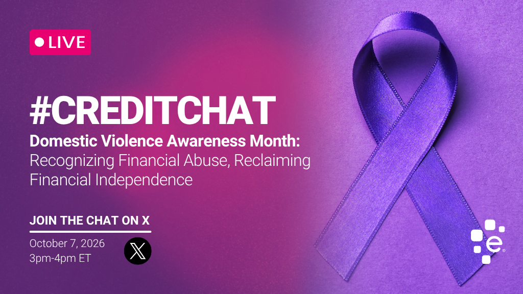 Promotional graphic for a live #CreditChat for Domestic Violence Awareness Month titled “Recognizing Financial Abuse, Reclaiming Financial Independence.” Event is October 7, 2026, from 3–4 PM ET on X. Image features a purple awareness ribbon, with Experian branding.