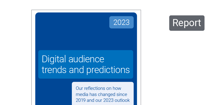 2023 Digital audience trends and predictions