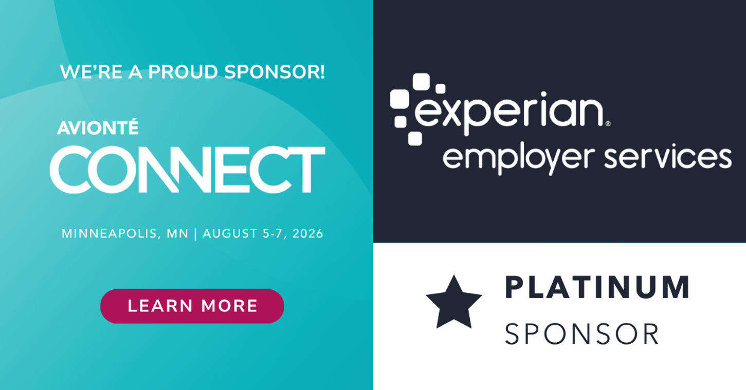 Avionte Connect is sponsored by Experian Employer Service Platinum Sponsor