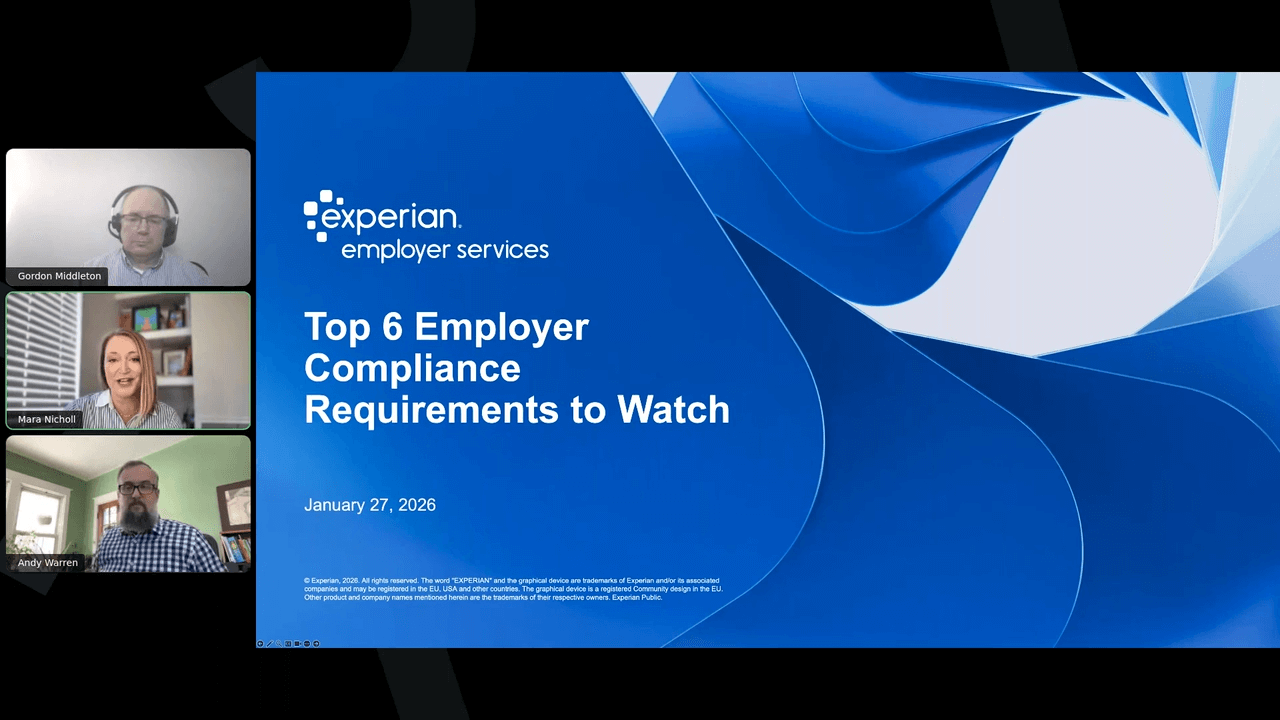 Experian slide titled “Top 6 Employer Compliance Requirements to Watch,” dated Jan. 27, 2026, with speaker thumbnails labeled Gordon Middleton, Mara Nicholl, and Andy Warren.