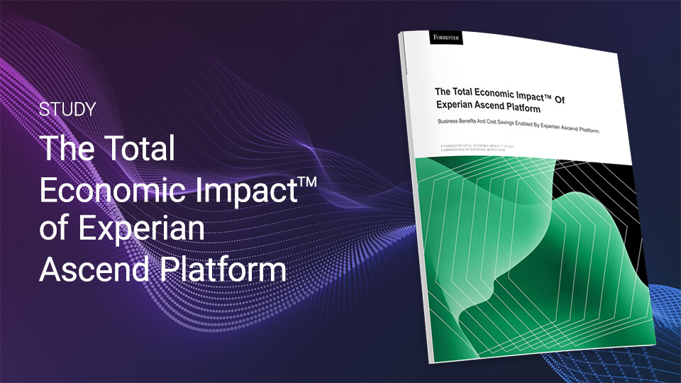 The Total Economic Impact™ of Experian Ascend Platform